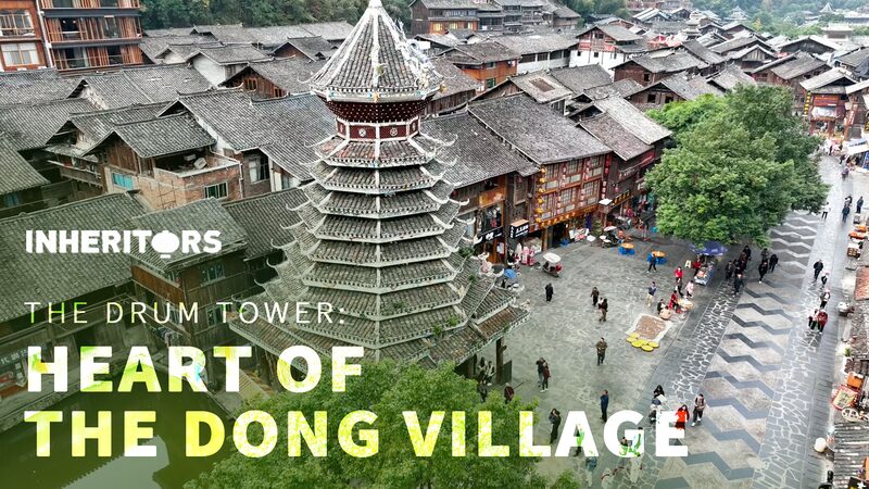 Drum_Towers__The_Heartbeat_of_Dong_Villages___ video poster