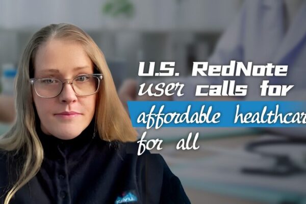 RedNote Exchange Inspires U.S. User’s Call for Affordable Healthcare for All RedNote_Exchange_Inspires_U_S__User_s_Call_for_Affordable_Healthcare_for_All
