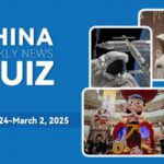Test_Your_China_News_IQ__What_Happened_Feb_24_Mar_2__2025_