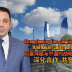 718UL2SB5UFVB2SJC8JI - 🌍NewspaperAmigo – Your Global News Buddy 🗞️ Azerbaijan & China Forge Strategic Partnership 🌏✨