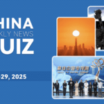 OD9VVKQ0LZNLHL0FE6K4 - 🌍NewspaperAmigo – Your Global News Buddy 🗞️ Test Your China News IQ: June 23-29, 2025 Quiz! 🇨🇳📝