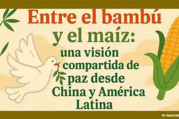 🌏 Bamboo & Corn: Bridging China & Latin America 🌏 Bamboo & Corn: Bridging China & Latin America
