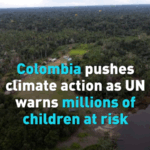 9E4O7Y05X3FJ2IEI1Y0E - 🌍NewspaperAmigo – Your Global News Buddy 🗞️ Colombia Leads Climate Fight as UN Warns of Child Poverty Crisis 🌱👧🏽 video poster