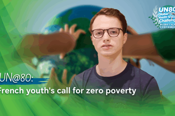 French Youth Champion Zero Poverty Vision for UN@80 ๐โ French Youth Champion Zero Poverty Vision for UN@80 ๐โ video poster
