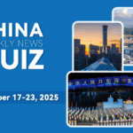 Test Your China News IQ: What Happened Last Week? 🇨🇳📝