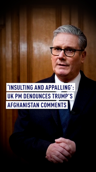 O4O34JSVPQBABW8MQ3J6 - 🌍NewspaperAmigo – Your Global News Buddy 🗞️ UK's Starmer Slams Trump's Afghanistan Comments as 'Insulting' to Allies 🇬🇧🇺🇸 video poster
