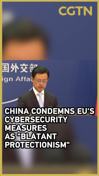 China Slams EU Cybersecurity Rules as 'Protectionism' 🛡️🇪🇺 video poster