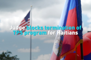 Judge Halts TPS Termination for Haitians in U.S. – What’s Next? video poster