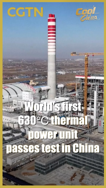 China Powers Up World’s First 630℃ Thermal Unit 🌍⚡ video poster