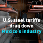 US Steel Tariffs Squeeze Mexico's Industry in 2026 🔨🇲🇽 video poster