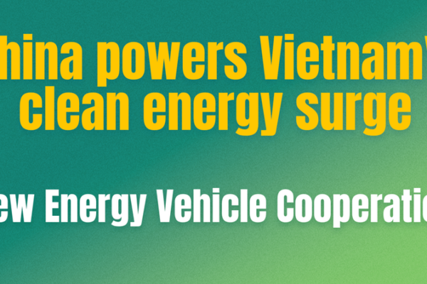 China Fuels Vietnam's Clean Energy Shift 🌱⚡