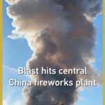 Hunan Fireworks Plant Blast Kills 21, Injures 61 🧨🚨 video poster